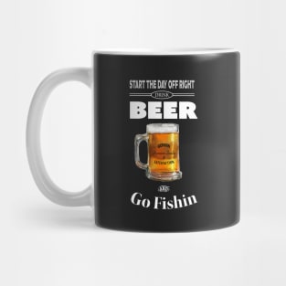 Drink Beer and Go Fishin Mug